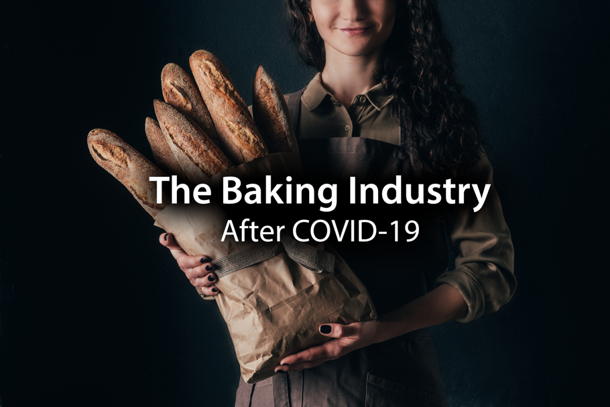 Life After COVID-19: What will the baking industry look like after the pandemic?