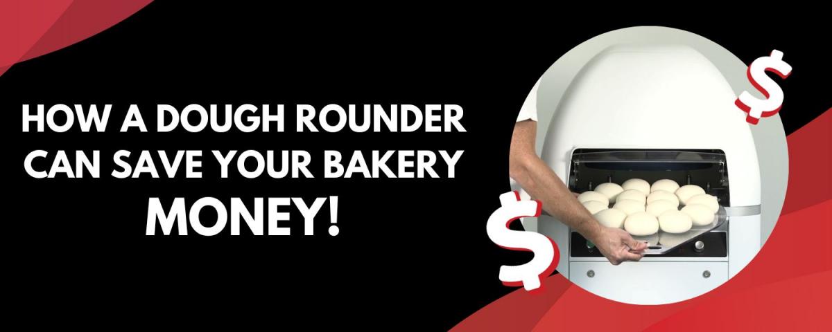 How a Dough Rounder Can Save Your Bakery Money