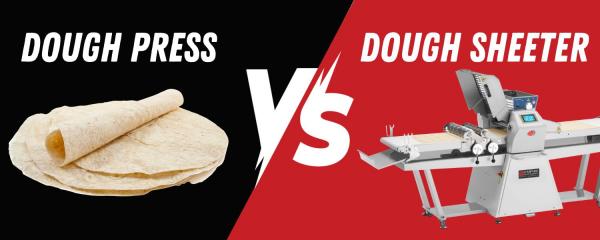 Dough Press VS Dough Sheeter